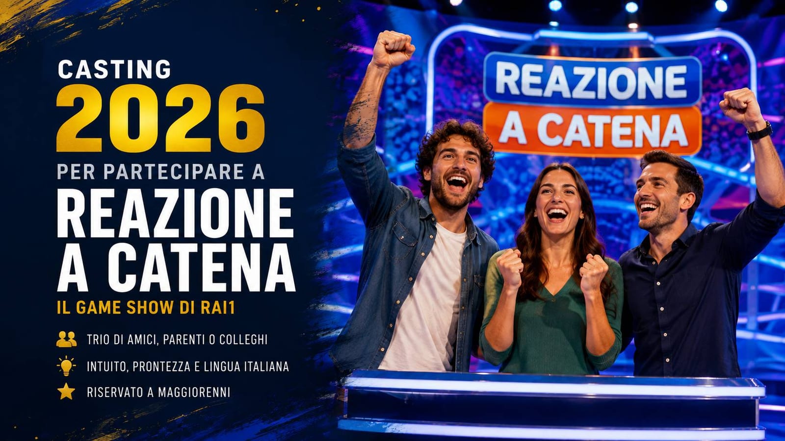 Casting trio maggiorenni per game show "Reazione a Catena"