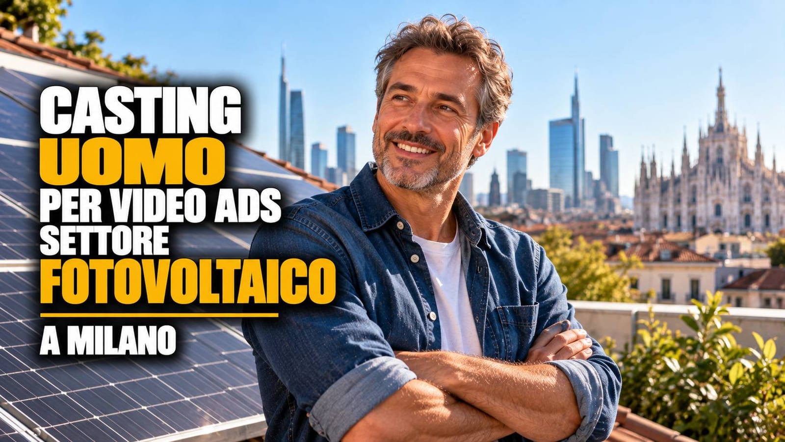 Casting uomo per video ads settore fotovoltaico a Milano