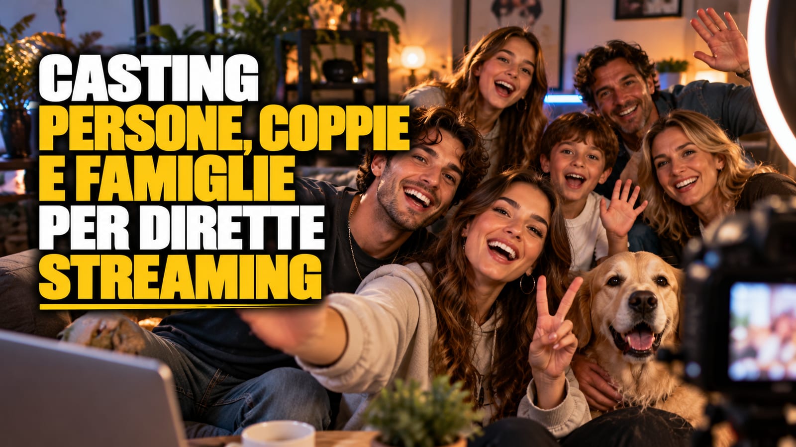 Casting persone, coppie e famiglie per dirette streaming su Youtube