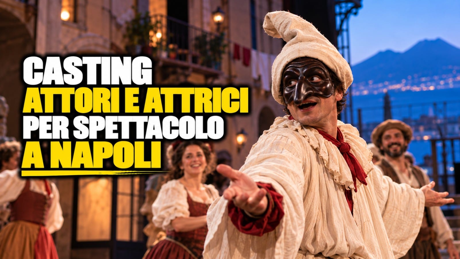 Casting attori e attrici per spettacolo a Napoli